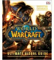 Книга World of Warcraft: Ultimate Visual Guide Updated and Expanded (Твёрдый переплёт) (Eng)