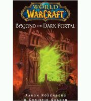 Книга Warcraft Beyond the Dark Portal (Мягкий переплёт) (Eng)