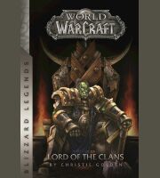 Книга World of Warcraft: Lord of the Clans (Blizzard Legends) М'який палітурка (Eng)