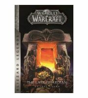 Книга World of Warcraft: the Last Guardian (Blizzard Legends) М'який палітурка (Eng)