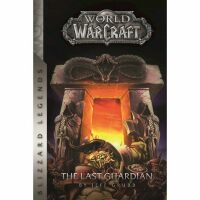 Книга World of Warcraft: the Last Guardian (Blizzard Legends) М'який палітурка (Eng) 