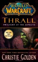 Книга World of Warcraft: Thrall: Twilight of the Aspects (М'який палітурка) (Eng) 