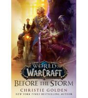 Книга World of Warcraft: Before the Storm (Тверда палітурка) (Eng)