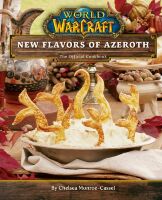 Книга кулінарна World of Warcraft: New Flavors of Azeroth: The Official Cookbook (Тверда палітурка) (Eng) 