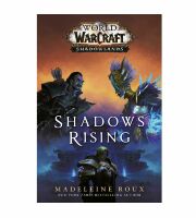 Книга Shadows Rising (World of Warcraft: Shadowlands) (Hardcover)