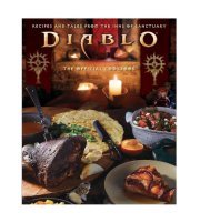 Книга кулинарная Diablo Cookbook: Recipes and Tales from the Inns of Sanctuary (Твёрдый переплёт) (Eng) 