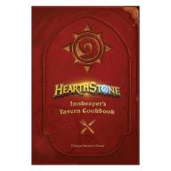 Книга Hearthstone: Innkeepers Tavern Cookbook (Твёрдый переплёт) (Eng)