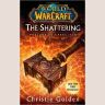 Книга World of Warcraft: The Shattering: Book One of Cataclysm (Мягкий переплёт) (Eng) 