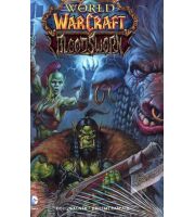 Книга World of Warcraft: Bloodsworn Comic Hardcover Edition (Твёрдый переплёт) (Eng)